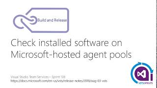 Famous #vstssprints 138 - Check installed software on Microsoft hosted agent pools Net Worth