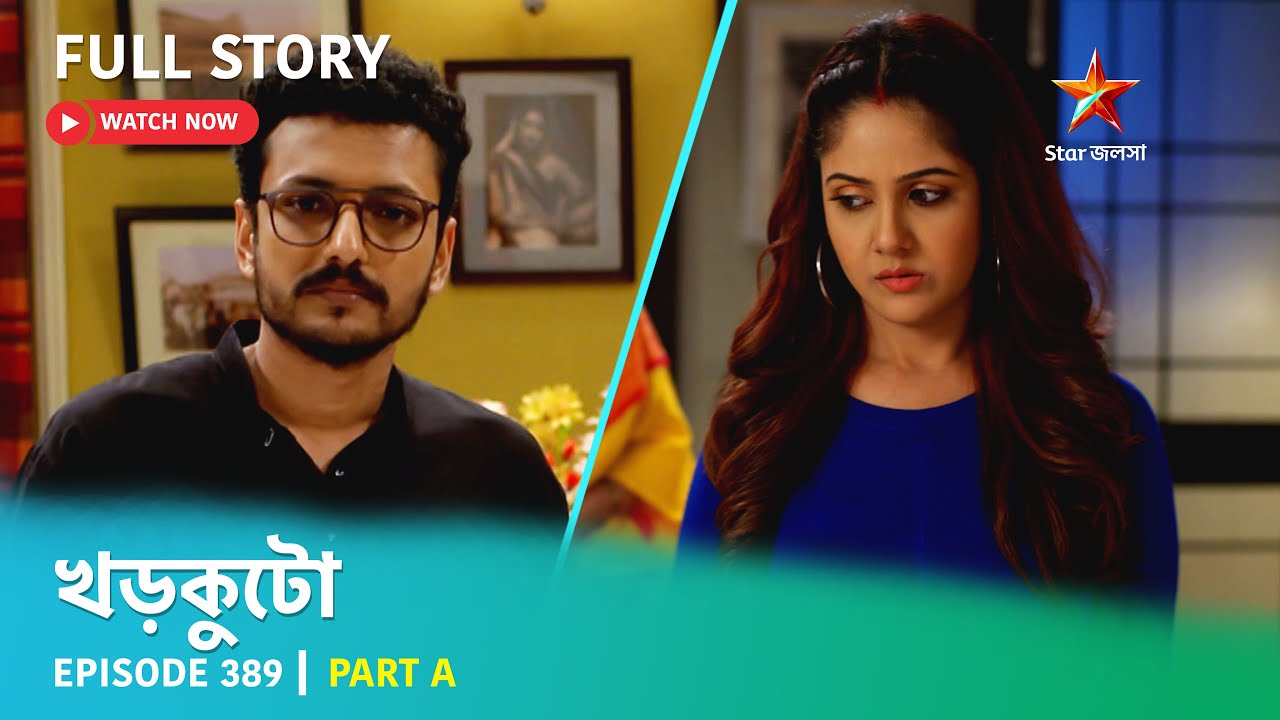 Full Story | Khorkuto | Episode 389 | Part A