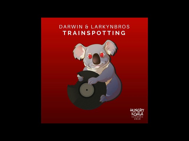 Darwin, Larkynbros - Trainspotting
