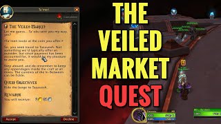 The Veiled Market Quest Wow Tww