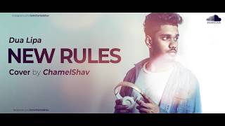 Dua Lipa - New Rules Cover Chamelshav