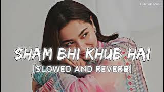 Shaam Bhi Khoob Hai | Slowed  Reverb | Alka Yagnik ‘ kumar | Heart Touch❤️| THE LOFI'Z | #lofi 