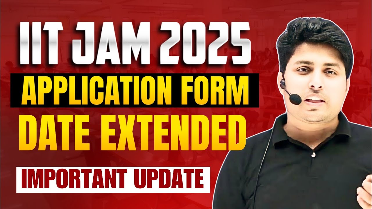 Iit jam 2025 last date to apply last date for closing registration