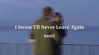 【和訳】I Swear I'll Never Leave Again - keshi