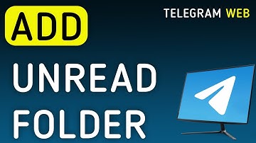 How To Add Unread Folder On Telegram Web On PC (New Update)