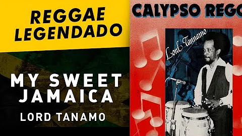 Lord Tanamo - My Sweet Jamaica [ LEGENDADO / TRADUÇÃO ] reggae
