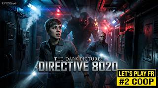 The dark picture directive 8020 avec alien-ob7mn #2 l équipage pète un plomb ?
