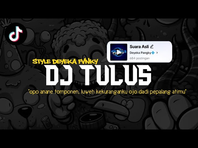 DJ (OPO ANANE TOMPONEN) - TULUS - || THAILAND X STYLE DEYEKA FVNKY class=