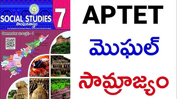 APDSC LATEST NEWS, 7th class social bits in telugu, apdsc updates 7. మొఘల్ సామ్రాజ్యం