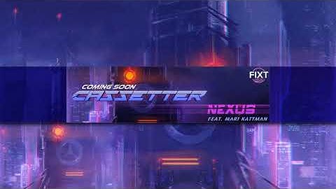 [PREVIEW] Cassetter Feat. Mari Kattman - Nexus