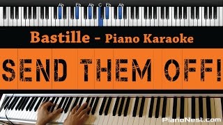 Bastille - Send Them Off! - Piano Karaoke / Sing Along / Cover with Lyrics