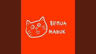 Download Lagu Semua Mabuk (Speed Up)