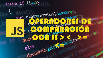 OPERADORES DE COMPARACIÓN con JavaScript
