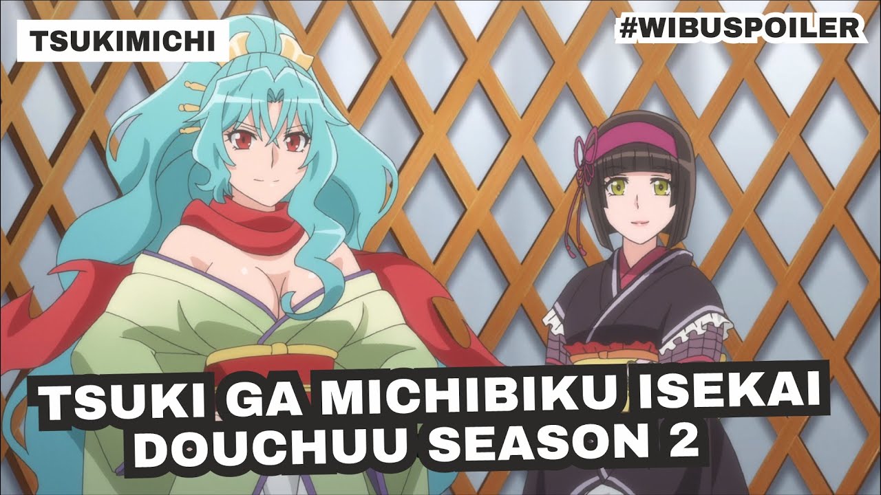 Akhirnya! Tsukimichi Season 2 Episode 1 Rilis 2023!? 