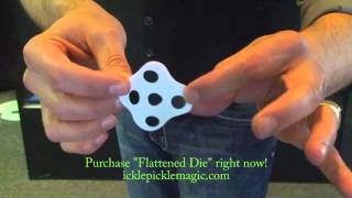 Flattened Die Magic Trick
