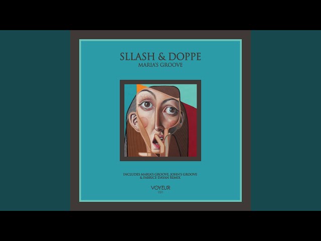 Sllash & Doppe - Marias Groove