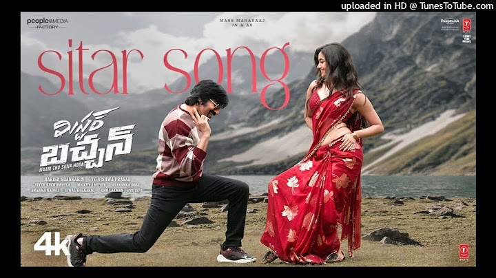 Sitar Song Lyrical _ Mr. Bachchan Movie _ Ravi Teja_Bhagyashri B _ Mickey J Meyer _ Harish Shankar S