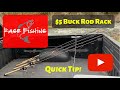 $5 BUCK ROD RACK - Quick Tip - Cheap rod holder system for fishing rods for pickup bed or boat.