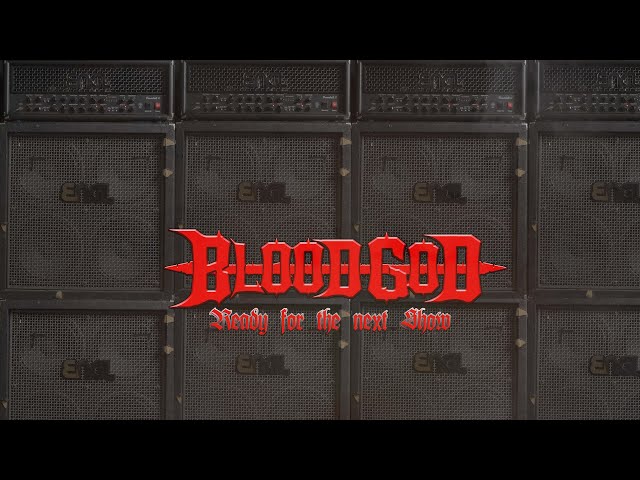 Blood God - Ready For The Next Show
