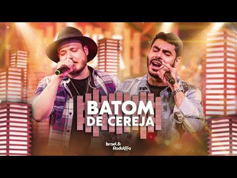 Israel & Rodolffo – Batom De Cereja (1 hora)