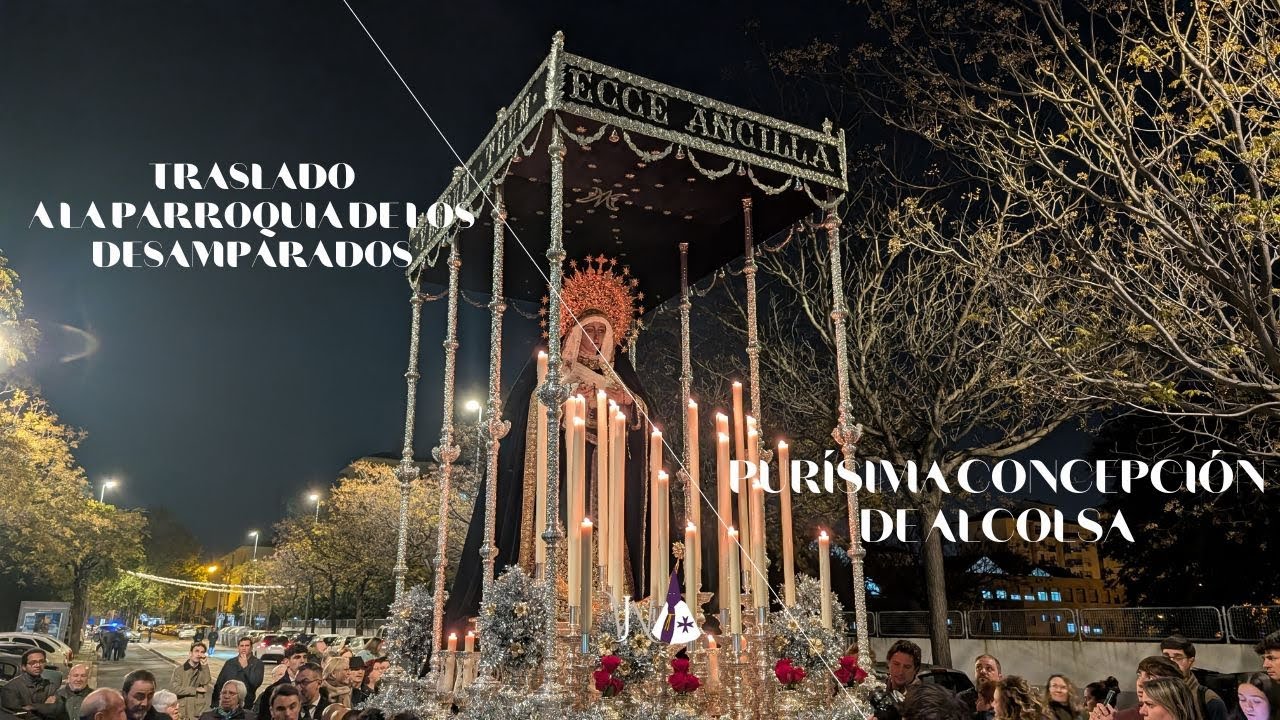 Traslado de ida Virgen de la Purísima Concepción de Alcosa | XXV aniversario Hdad. Divino Perdón