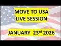 Move to USA Live Session Jan 23rd, 2026