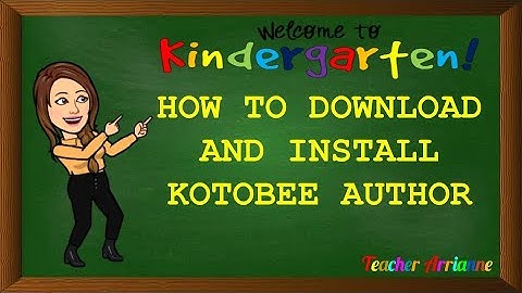HOW TO DOWNLOAD AND INSTALL KOTOBEE AUTHOR | TUTORIAL