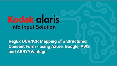 RegEx OCR/ICR Mapping of a Structured Consent Form - using Azure, Google, AWS and ABBYYVantage