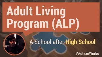 How did the Adult Living Program (ALP) Help | A School after High School