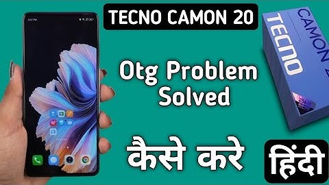 Tecno Camon 20 Otg connect Nehi ho raha, how to connect Otg in tecno, activate Otg in tecno, Otg not