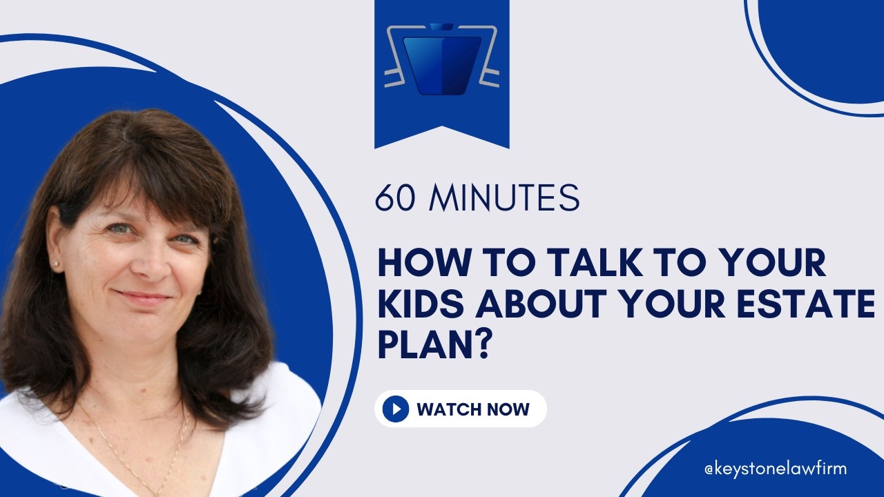 Webinar: How to talk to your kids about your estate plan?