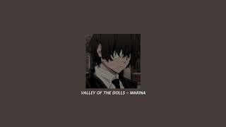 VALLEY OF THE DOLLS - MARINA (slowed down)