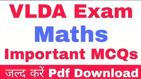 VLDA Exam Important MCQs || VLDA Maths Important Questions