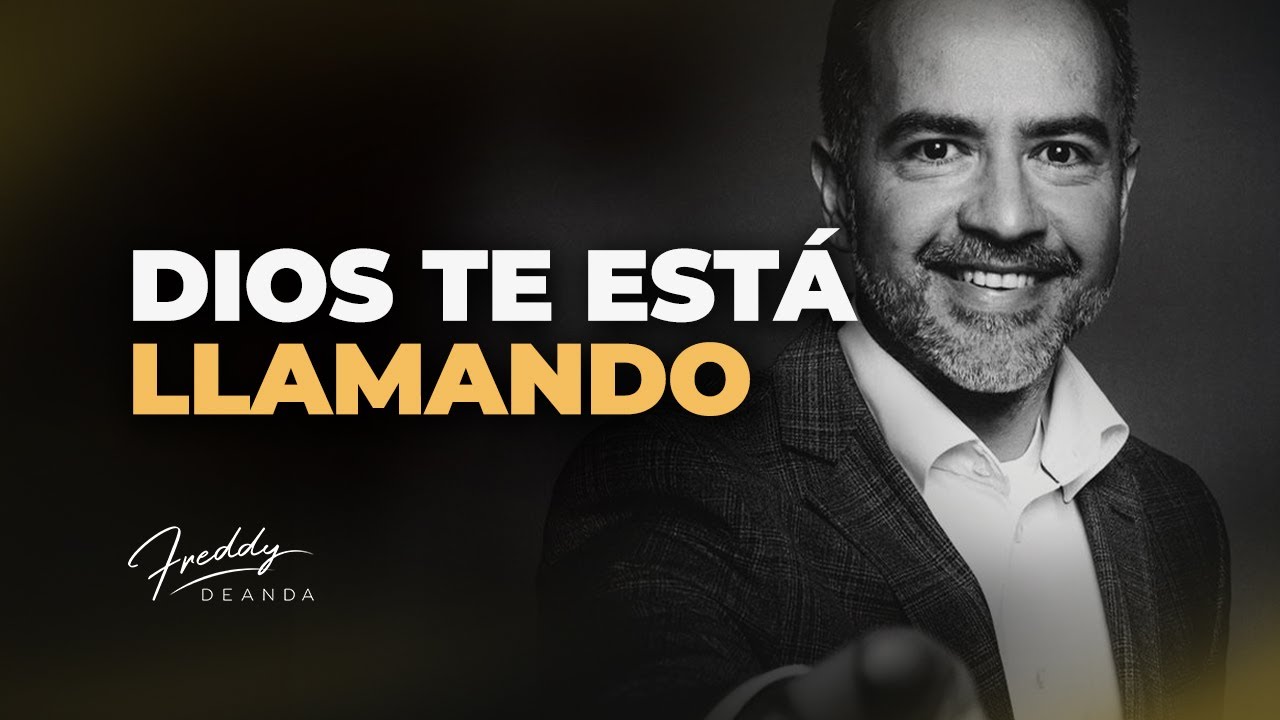Dios te esta llamando | Freddy DeAnda - YouTube