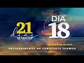 21 Dias de Oración "Proseguiremos en Conocerte YAHWEH" Día 18 | Pastora Virginia Brito