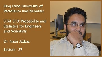 Lecture 37 - STAT 201 (Previously STAT 319): Probability and Statistics for Engineers and Scientists