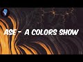 Ayra Starr - (Lyrics) ASE - A COLORS SHOW