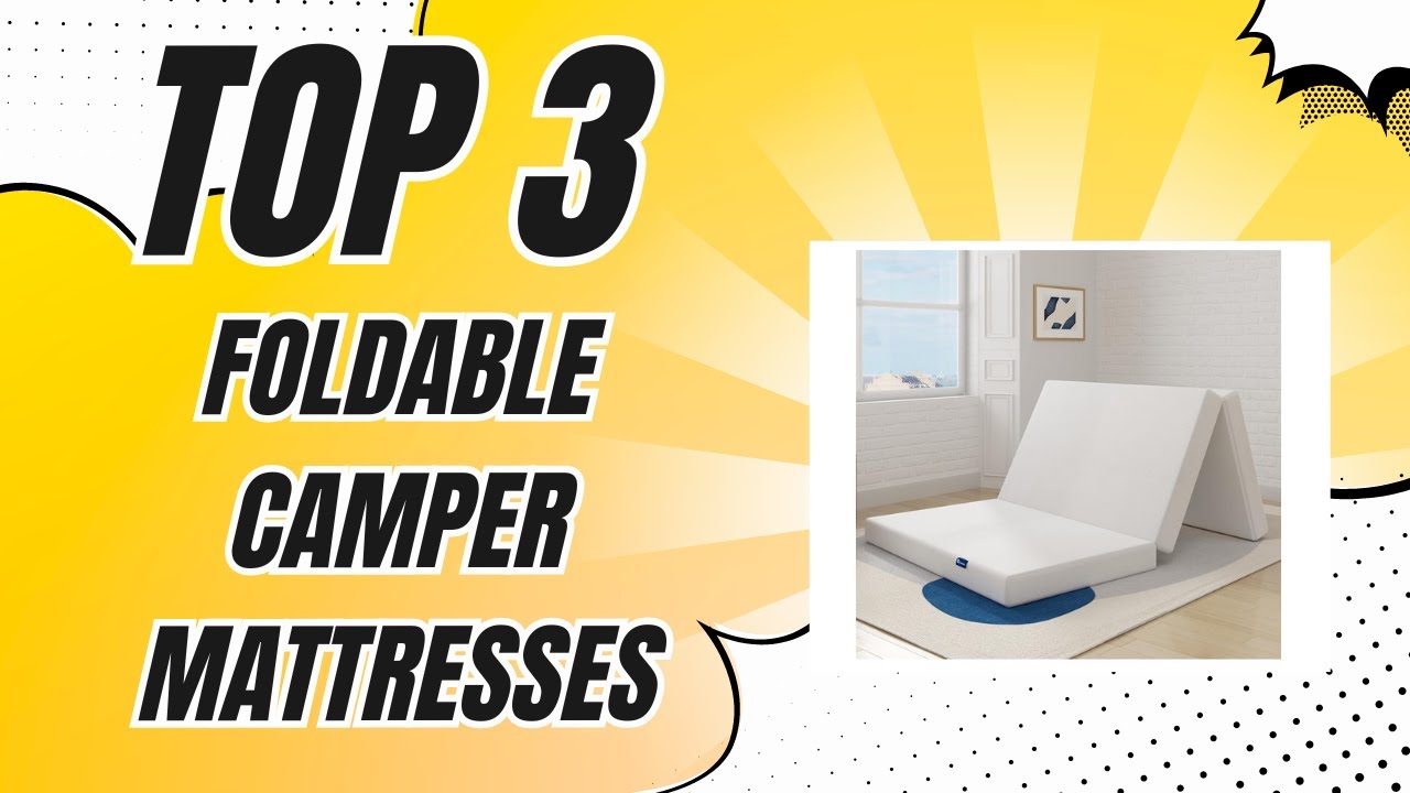 👍 Top 3 Foldable Camper Mattresses on Amazon for Your Next Adventure! ✅ [2024]