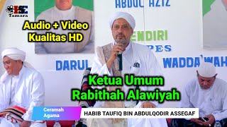 Habib Taufiq Bin Abdul Qodir Assegaf || Ceramah Agama || TERBARU 2024