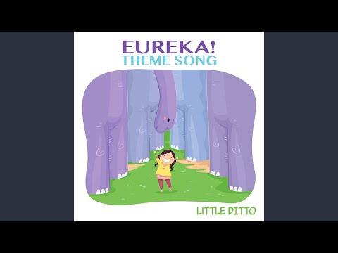Eureka! Theme Song