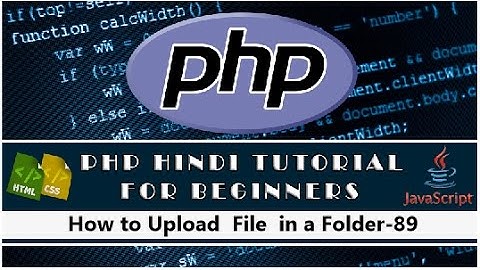 File Upload  in a Folder using PHP Tutorial-89(Hindi/Urdu)