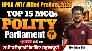 Parliament MCQs | Part-5 | HPAS/NT/Allied 2026 | Most Expected Questions | Indian Polity | CivilsTap
