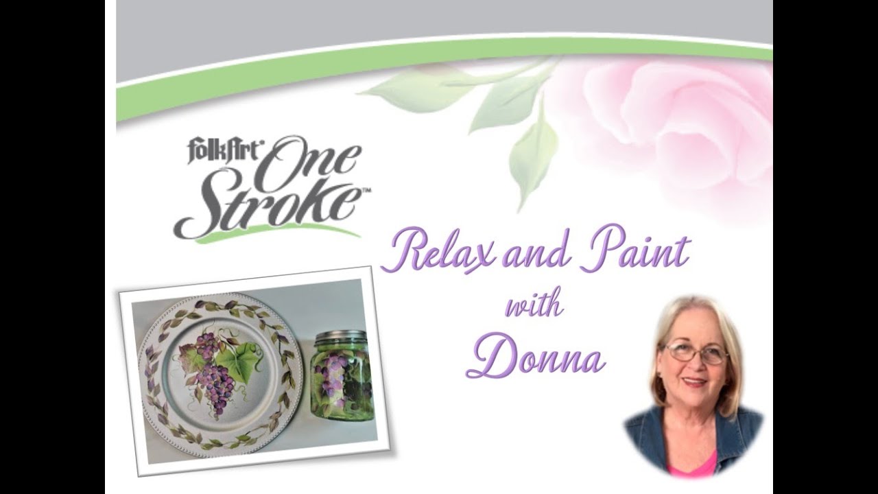 FolkArt One Stroke: Relax and Paint With Donna Ep18 - Grapevines | Donna Dewberry 2019