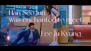 han seo jun was Enchanted to meet ju kyung | Han Seo Jun FMV | Enchanted by Taylor Swift