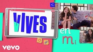 Video thumbnail of "Elenco de Soy Luna - Vives en Mí (Official Lyric Video)"