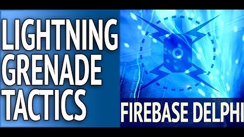 DESTINY - Firebase Delphi Lightning Grenades