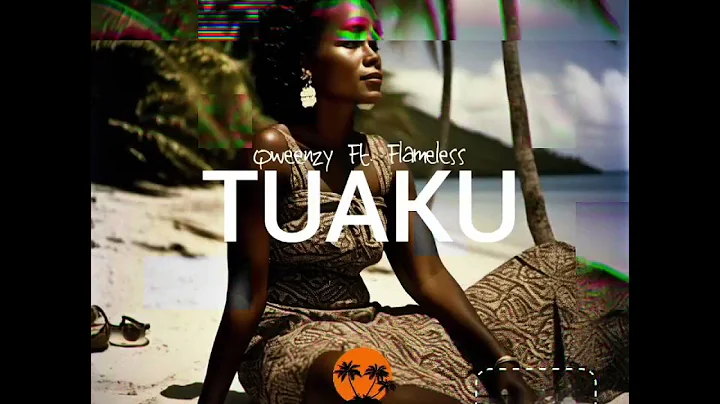 Qweenzy Ft. Flameless_-_Tuaku(Prod by Coastal studio) - DayDayNews