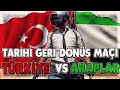 TARİHİ GERİ DÖNÜŞ?!! TÜRKİYE vs ARAPLAR TURNUVASI PUBG w/Witatv