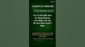 🧐👉 14,5 Tỷ Đô Bốc Hơi: Vụ Hack Bitcoin Lớn Nhất Lịch Sử Bị Che Giấu Suốt 5 Năm #QixNewsCrypto
