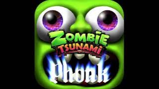 Zombie Tsunami x Phonk